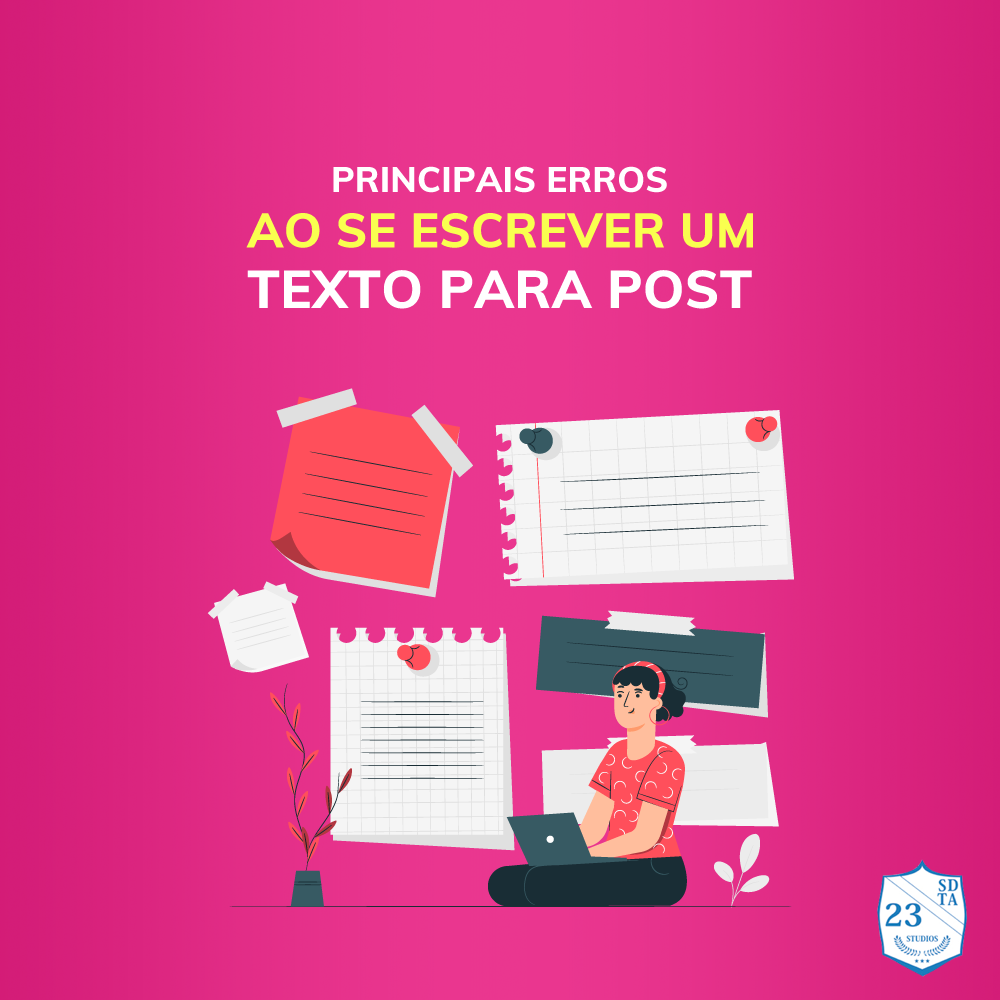 Conheça os principais erros ao se escrever um texto para um post