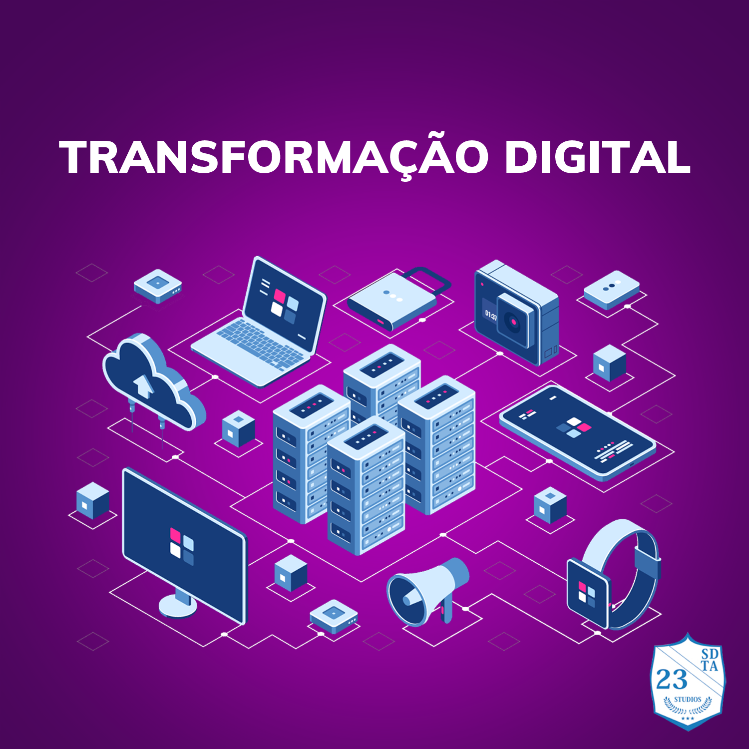 O QUE É A TRANSFORMAÇÃO DIGITAL