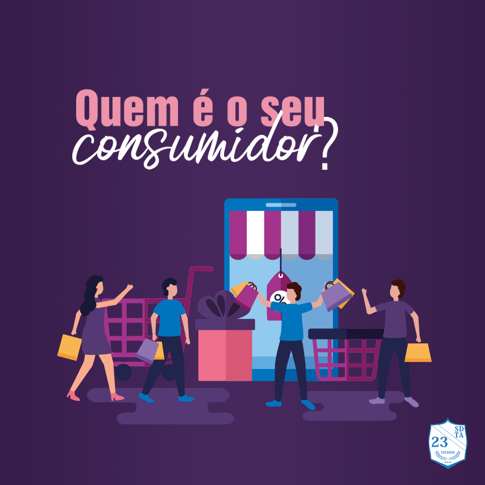 DESCUBRA QUEM É SEU CONSUMIDOR